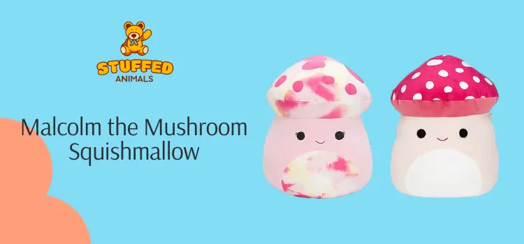 Malcolm the Mushroom Squishmallow